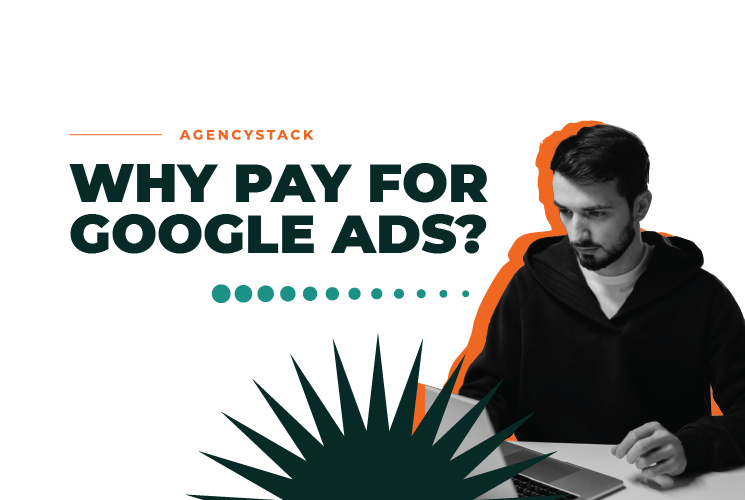You are currently viewing Why Pay for Google Ads?