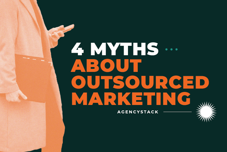 Read more about the article 4 Myths About Outsourced Marketing