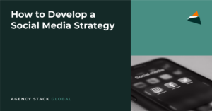 Read more about the article How to Develop a Social Media Strategy